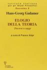 Elogio della teoria. Discorsi e saggi