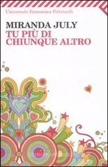 Tu pił di chiunque altro Tu pił di chiunque altro