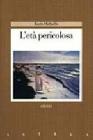 L' et� pericolosa