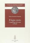 Il legno storto. I significati del male in Kant