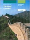 Territori e radici. Atlante. Con espansione online. Per le Scuole superiori