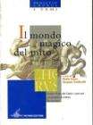 Il mondo magico del mito negli autori latini. Progetto Chorus. Per le Scuole superiori