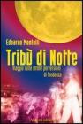 Trib� di notte. Viaggio nelle ultime perversioni di tendenza