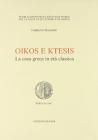 Oikos e ktesis. La casa greca in et� classica