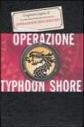 Operazione Thypoon Shore. La trilogia della Corporazione vol.2