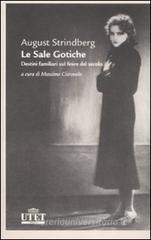 Le sale gotiche. Destini familiari sul finire del secolo Le sale gotiche. Destini familiari sul finire del secolo