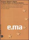European Master's Degree in Human Rights and Democratisation. Awarded Theses of the Academic Year 2009/2010