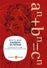 L' enigma di Fermat. La soluzione di un giallo matematico durato pi� di tre secoli