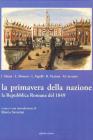 La primavera della nazione. La Repubblica romana del 1849