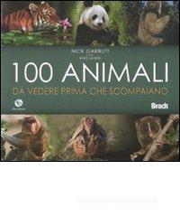 Cento animali da vedere prima che scompaiano