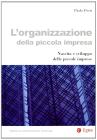 L' organizzazione della piccola impresa: nascita e sviluppo delle imprese minori