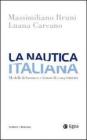 La nautica italiana. Modelli di business e fattori di competitivit�