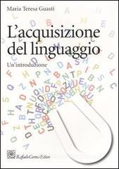 L' acquisizione del linguaggio. Un'introduzione L' acquisizione del linguaggio. Un'introduzione