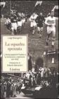 La squadra spezzata. L'Aranycsapat di Pusk�s e la rivoluzione ungherese del 1956