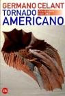 Tornado americano. Ediz. italiana e inglese