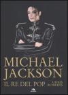 Michael Jackson. Il re del pop