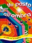 Un posto all'ombra. Per la 3� classe elementare vol.3