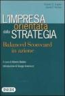 L' impresa orientata dalla strategia. Balanced Scorecard in azione