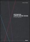 Destination: limited-edition design. 60 mete imperdibili