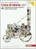 L' ora di storia. Con cittadinanza attiva. Ediz. rossa. Con espansione online. Per la Scuola media vol.2