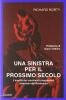 Una sinistra per il prossimo secolo. L'eredit� dei movimenti progressisti americani del Novecento