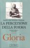 Gloria. Una estetica teologica vol.1