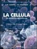 La cellula. Un approccio molecolare