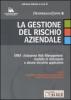 La gestione del rischio aziendale. ERM. Enterprise risk management: modello di riferimento e alcune tecniche interpretative