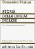 Storia della lingua inglese. Dalle origini alla fine del Quattrocento vol.1