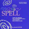 Magic spell. Per la Scuola elementare. 3 CD-ROM