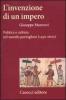 L' invenzione di un impero. Politica e cultura nel mondo portoghese (1450-1600)