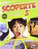 Scoperte. Volume unico. Per la 5� classe elementare