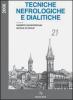 Tecniche nefrologiche e dialitiche. Atti del 21� Corso di aggiornamento (Perugia, 2006)