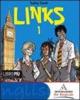 Links. Con grammatica-Magazine. Con espansione online. Con CD Audio. Per la Scuola media vol.1
