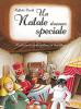 Un Natale davvero speciale. Con CD Audio