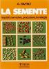 La semente, requisiti, normativa, produzione