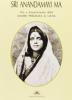 Sri Anandamayi Ma. Vita e insegnamento della madre permeata di gioia