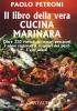 Il libro della vera cucina marinara