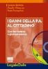 I danni della p.a. al cittadino. Con CD-ROM