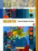 Incontri. Con espansione online. per le Scuole superiori vol.3