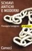 Schiavi antichi e moderni