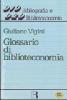 Glossario di biblioteconomia e scienza dell'informazione