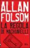 La regola di Machiavelli