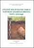 Atlante dei suoli del parco naturale Adamello-Brenta. Suoli e paesaggi