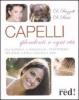 Capelli splendenti a ogni et�. Gli alimenti, il massaggio, i trattamenti per avere capelli giovani e sani