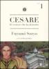 Cesare. Il creatore che ha distrutto vol.1