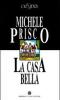 La casa bella-Monologhi d'amore