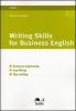 Writing skills for business english. Sentence refreshing, gap filling, text writing