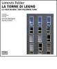 La torre di legno-La tour de bois-Der h�lzerne turm