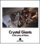 Crystal Giants. In the caves of Naica